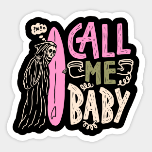 call me baby Sticker